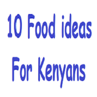 Food Business Ideas for Kenyans