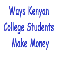 How Kenyan Students Earn Money